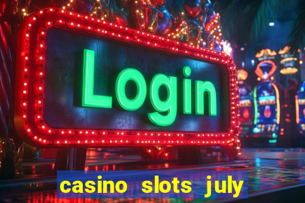 casino slots july 4th gift