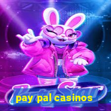 pay pal casinos