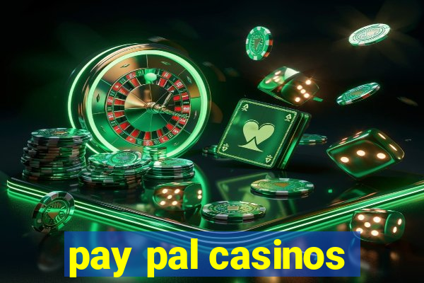 pay pal casinos