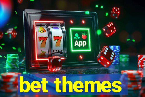 bet themes