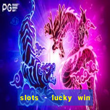 slots - lucky win casino games