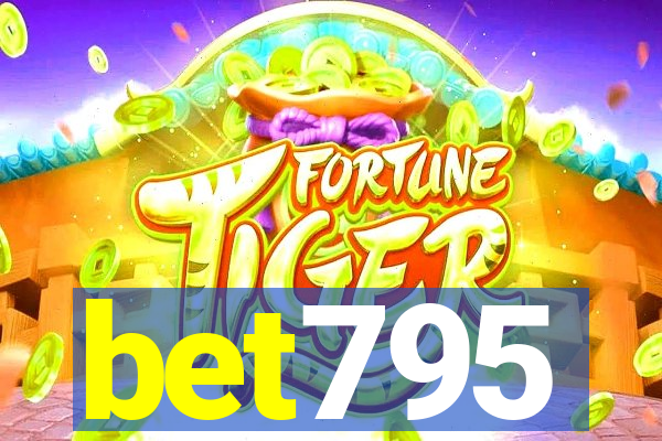 bet795