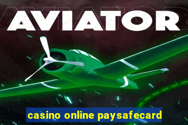 casino online paysafecard