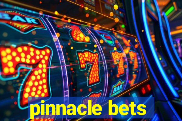 pinnacle bets