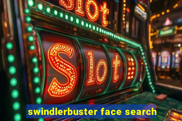 swindlerbuster face search