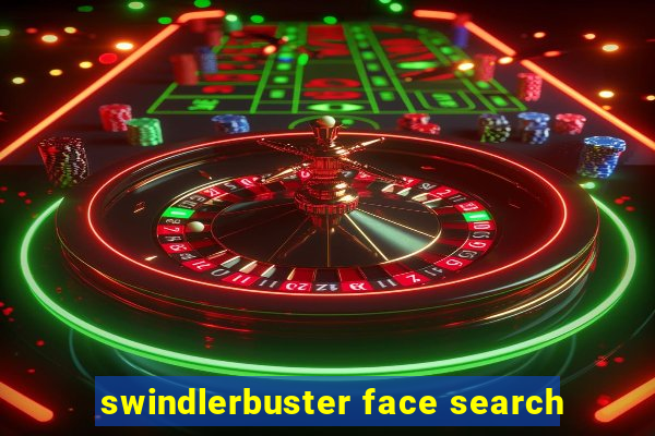 swindlerbuster face search