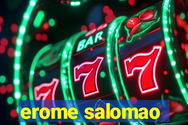 erome salomao