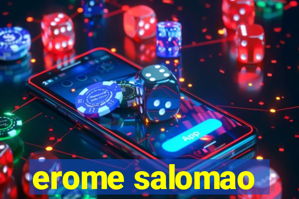 erome salomao