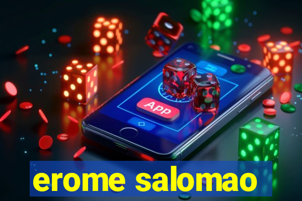 erome salomao