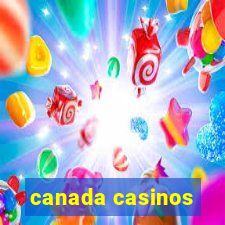 canada casinos