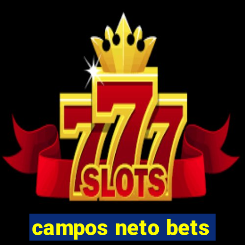 campos neto bets