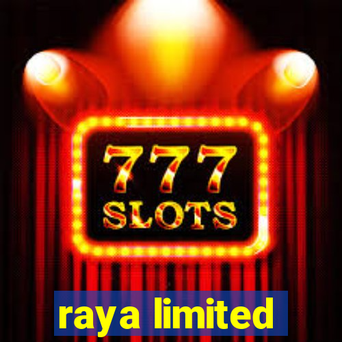 raya limited