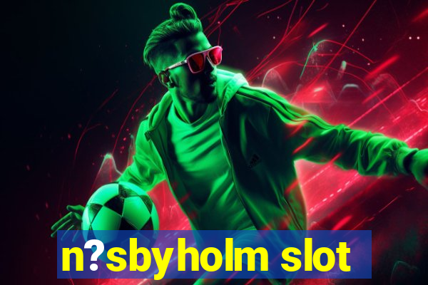 n?sbyholm slot