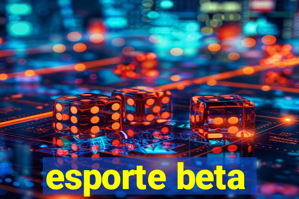 esporte beta