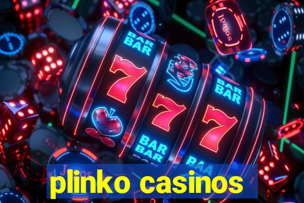 plinko casinos