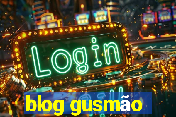 blog gusmão