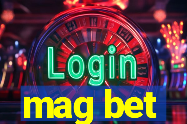 mag bet