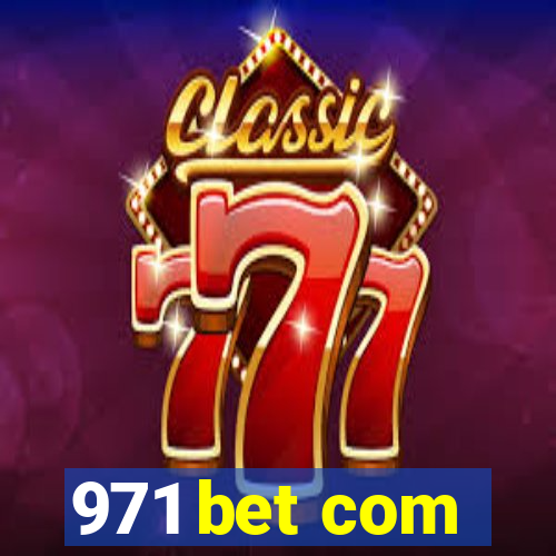 971 bet com