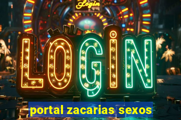 portal zacarias sexos