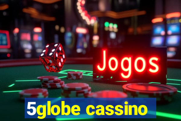 5globe cassino