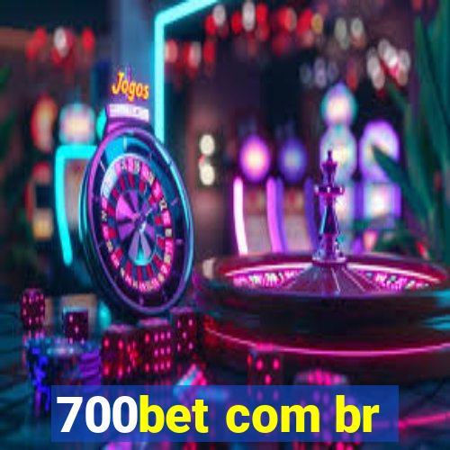 700bet com br