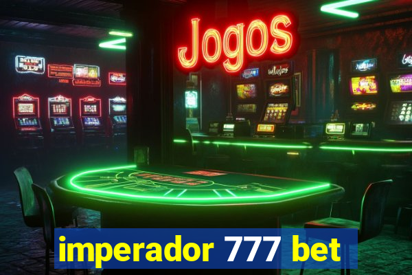 imperador 777 bet