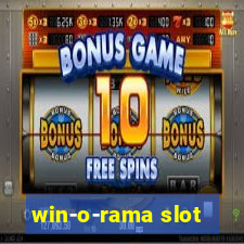 win-o-rama slot