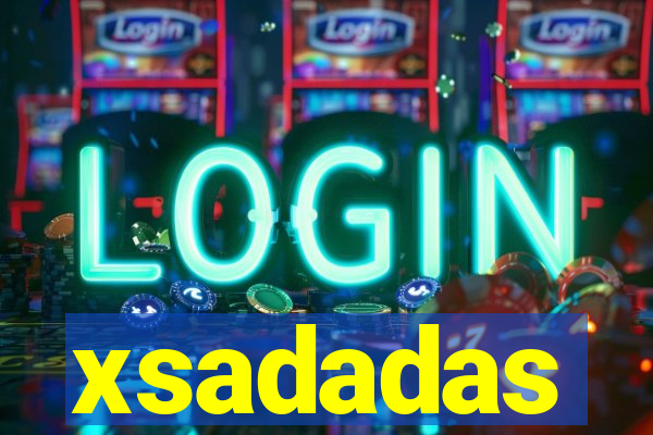 xsadadas