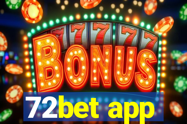 72bet app