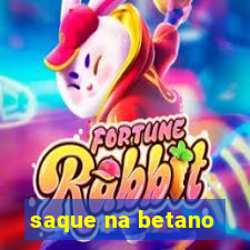 saque na betano