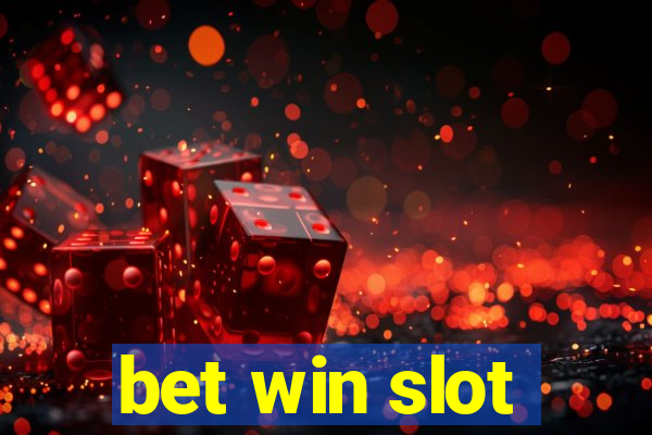 bet win slot