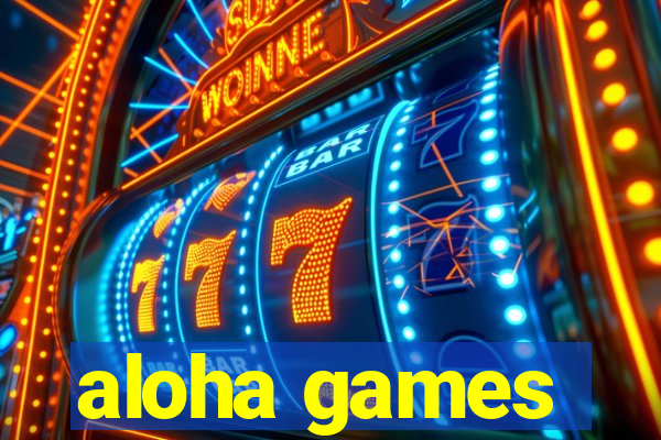 aloha games