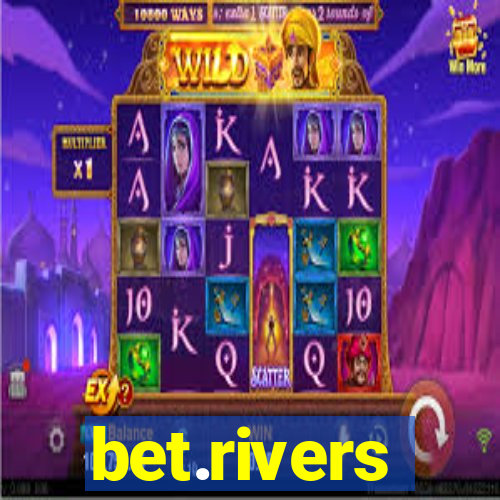 bet.rivers