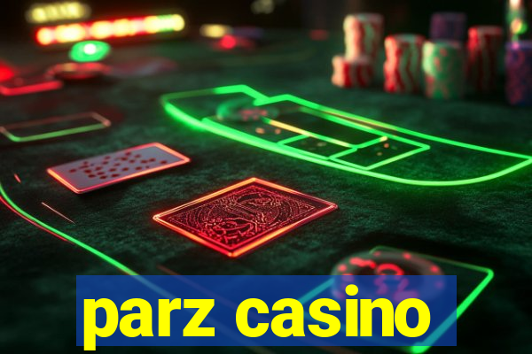 parz casino