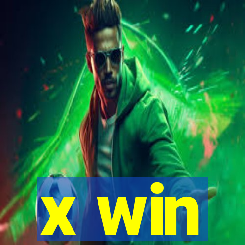 x win