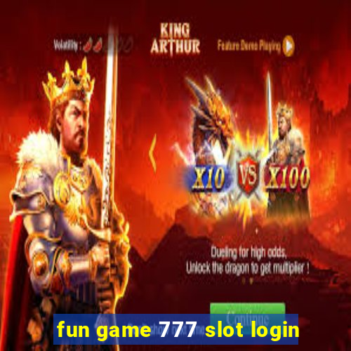 fun game 777 slot login