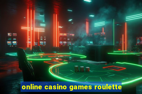 online casino games roulette