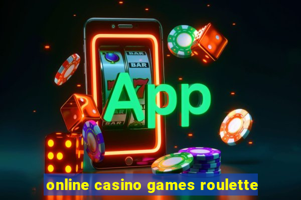 online casino games roulette