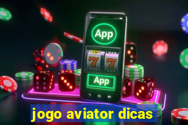 jogo aviator dicas