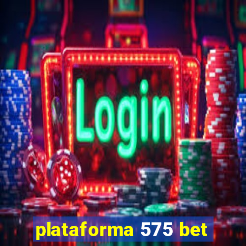 plataforma 575 bet