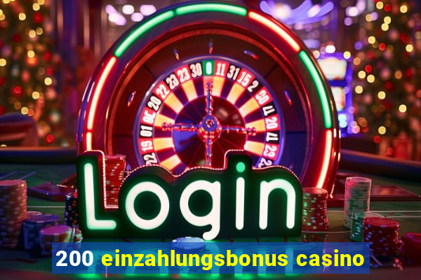 200 einzahlungsbonus casino