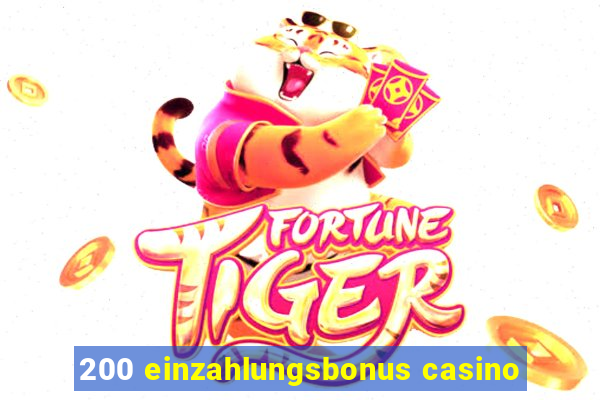 200 einzahlungsbonus casino