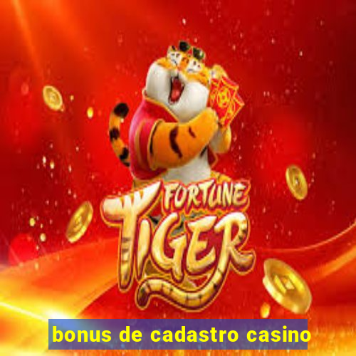 bonus de cadastro casino