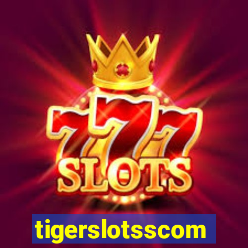 tigerslotsscom