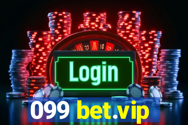 099 bet.vip