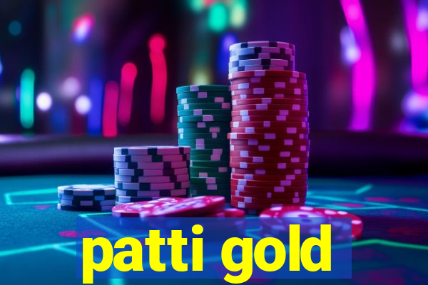 patti gold