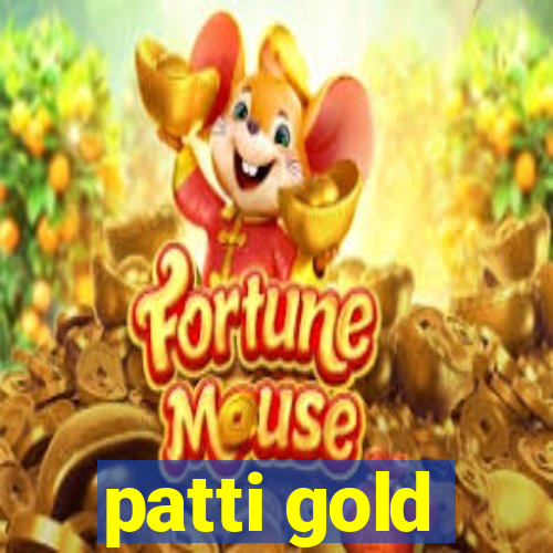 patti gold