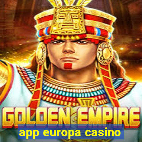 app europa casino