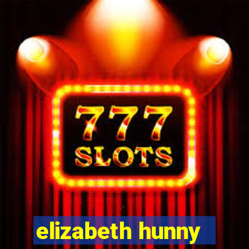 elizabeth hunny