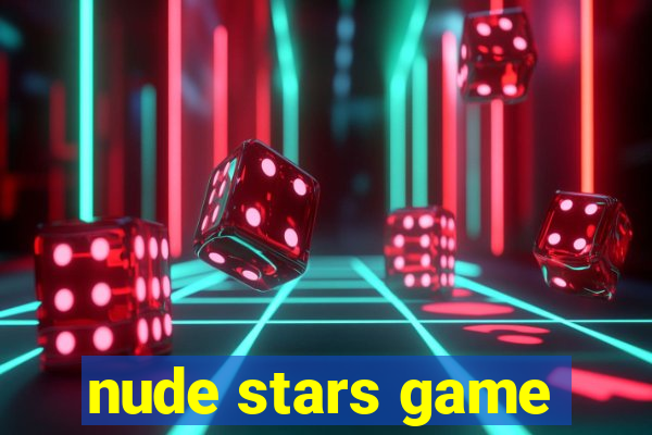 nude stars game